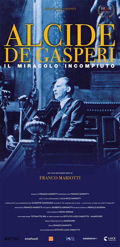 Alcide De Gasperi - Il Miracolo Incompiuto - 2016