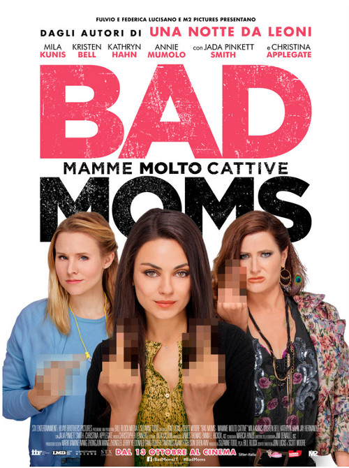 Bad Moms - Mamme Molto Cattive - 2016