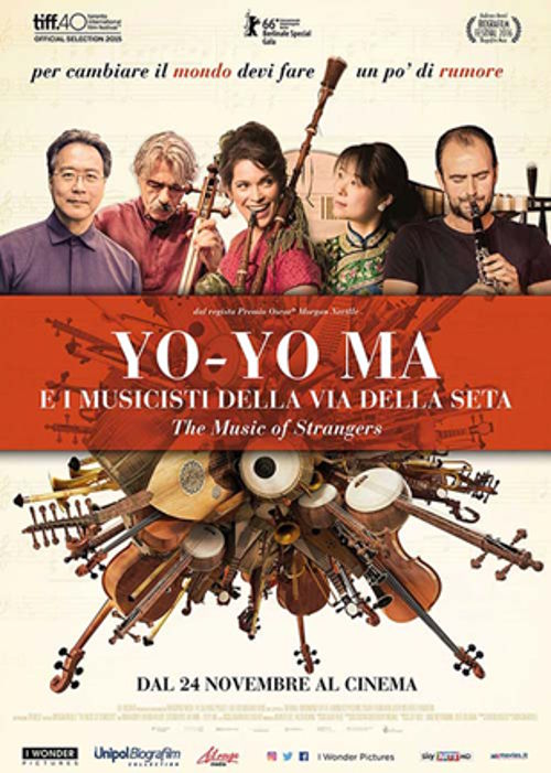 The Music Of Strangers: Yo-Yo Ma And The Silk Road Ensemble - 2016
