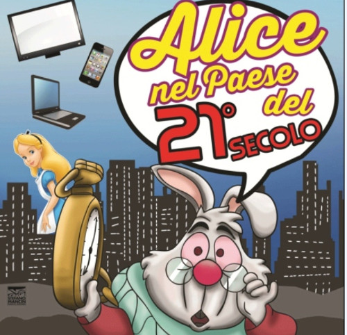 Alice Nel Paese Del 21° Secolo - 2017