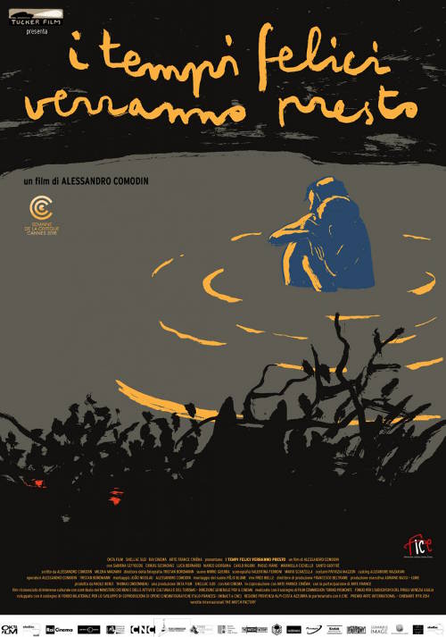 I Tempi Felici Verranno Presto - 2016 1 I Tempi Felici Verranno Presto - 2016