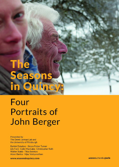 The Seasons In Quincy: Four Portraits Of John Berger - 2017