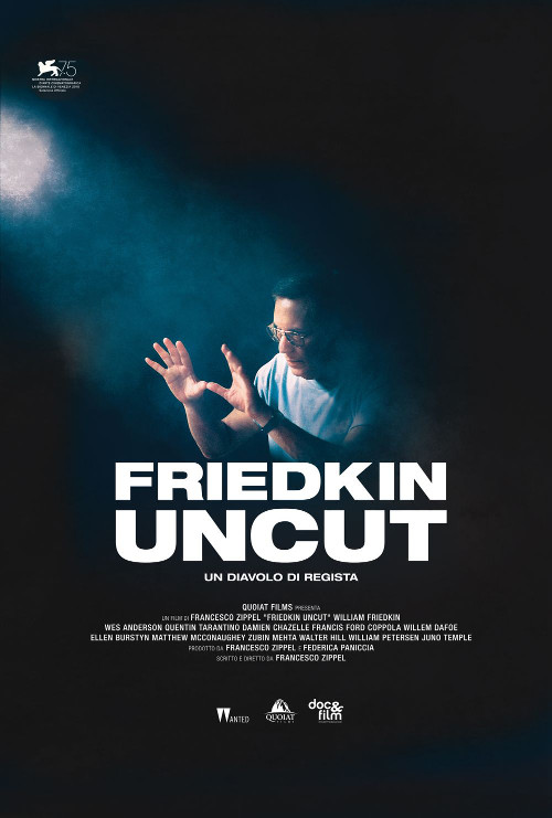 Friedkin Uncut - Un Diavolo Di Regista - 2018