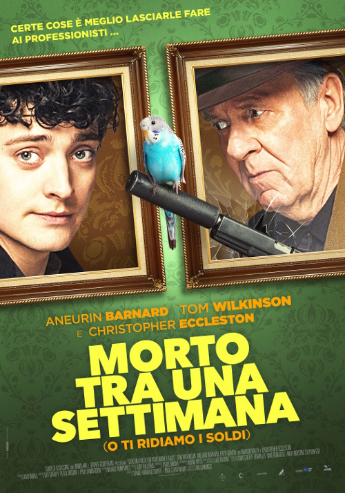 Morto Tra Una Settimana ... O Ti Ridiamo I Soldi - 2017